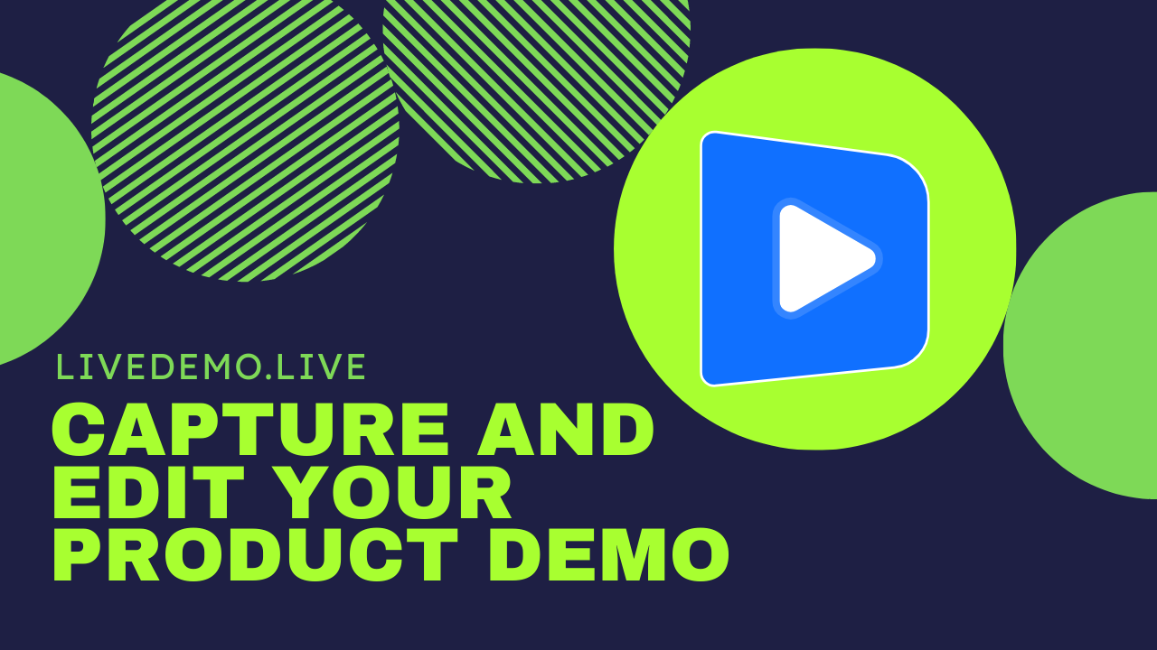 Capture and Edit Product Demo - Part 1